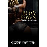 Bow Down: When A  Submits