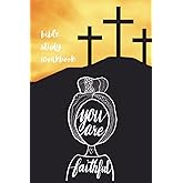 Bible Study Workbook; A Bible Study Journal for Woman - You are Faithful: 3 Month Daily Guide to Deeper Bible Study with Verse Mapping