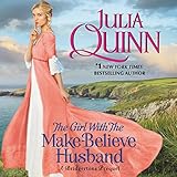The Girl with the Make-Believe Husband: A Bridgertons Prequel