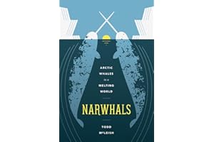 Narwhals: Arctic Whales in a Melting World