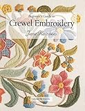Beginner's Guide to Crewel Embroidery (Beginner's Guide to Needlecrafts) by 