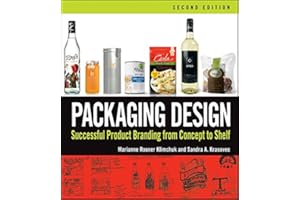 Packaging Design: Successful Product Branding From Concept to Shelf
