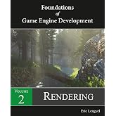 Foundations of Game Engine Development, Volume 2: Rendering