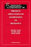 Trends in Applications of Mathematics to Mechanics, Iooss, Gerard, 158488035X