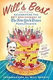 Will's Best: Celebrating the 20th Anniversary of The New York Times Puzzlemaster: 400 Crossword Puzzles and Introduction by Will Shortz by