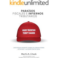 Paraísos fiscales e infiernos tributarios: una mirada diferente sobre las jurisdicciones offshore y la competencia… book cover