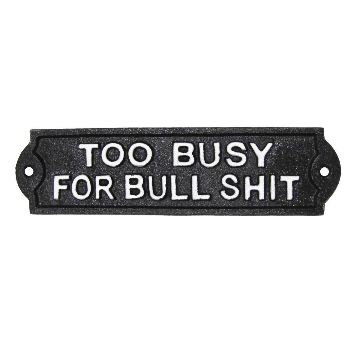 TG,LLC Treasure Gurus Novelty Metal Too Busy for Bullshit Funny Sign Man Cave Bar Pub Home Office Wall Decor