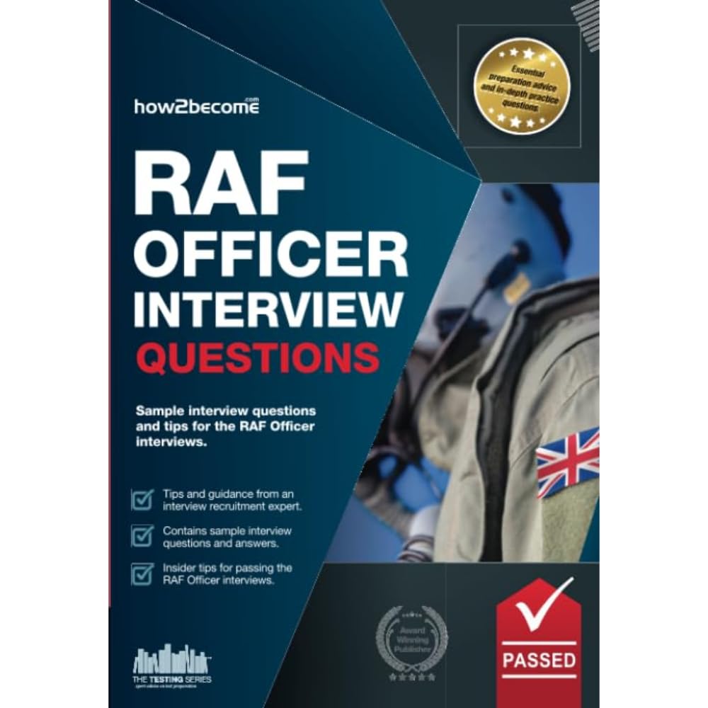 RAF OFFICER INTERVIEW QUESTIONS: Sample interview questions and tips for the RAF Officer interviews.: How to Pass the RAF Officer Aircrew and Selection Centre Interviews: 1 (Testing Series)