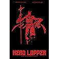 Head Lopper Volume 2: Head Lopper and the Crimson Tower