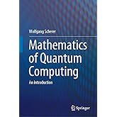 Mathematics of Quantum Computing: An Introduction