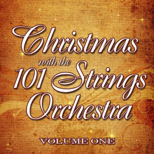 Christmas with the 101 Strings Orchestra, Vol. 1 by The 101 Strings