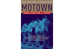 Motown: Music, Money, Sex, and Power