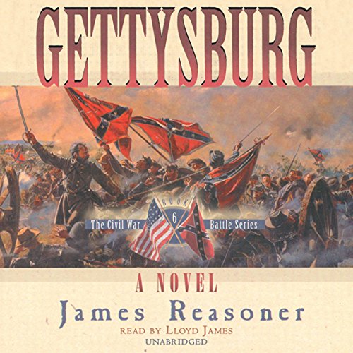 Gettysburg: The Civil War Battle Series, Volume 6 by James Reasoner