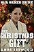 Mail Order Bride: The Christmas Gift (Christmas Edition: Historical Western Romance)