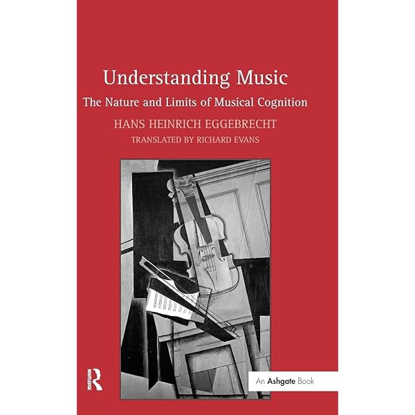 Understanding Music: Eggebrecht, HansHeinrich: 9780754666127