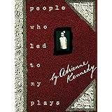 People Who Led to My Plays