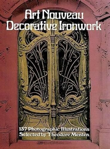 Download Art Nouveau Decorative Ironwork: 137 Photographic Illustrations PDF