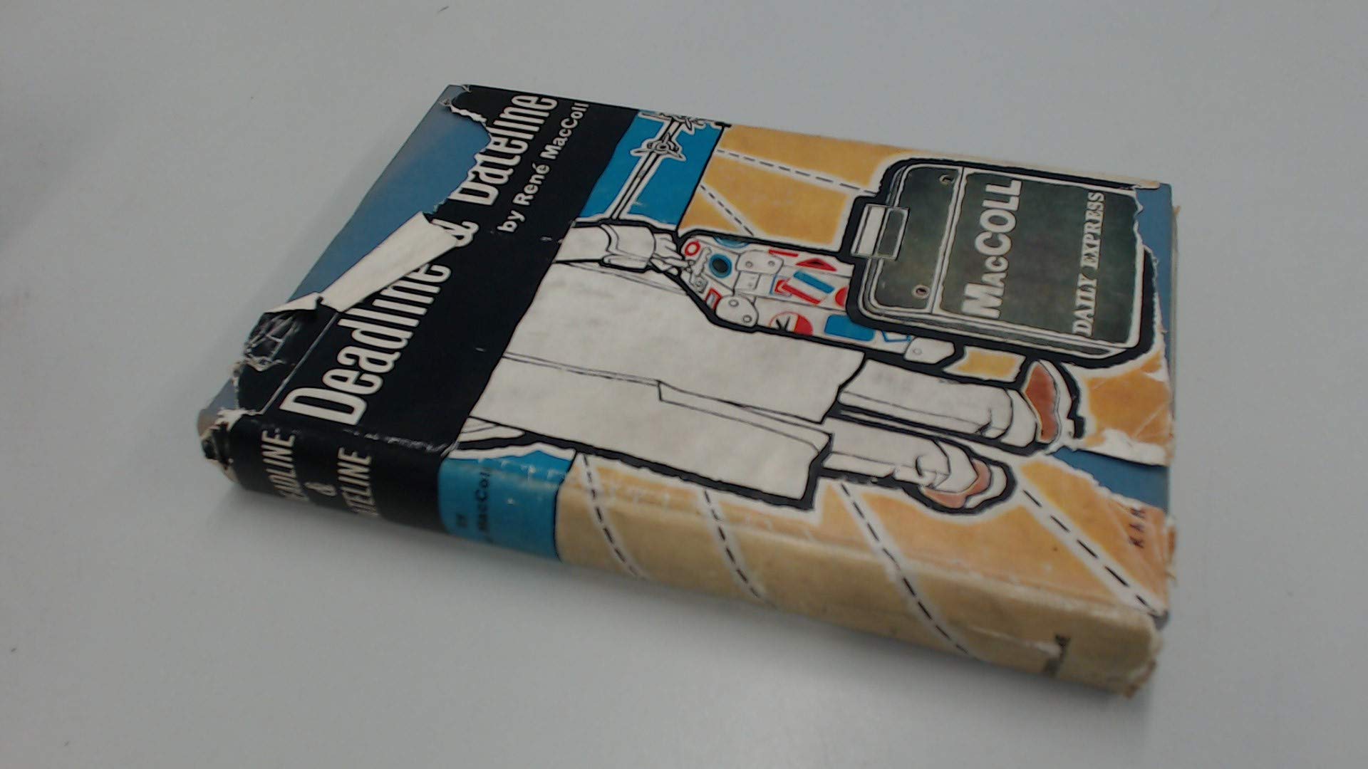 Deadline And Dateline Amazon Co Uk Maccoll Rene Books