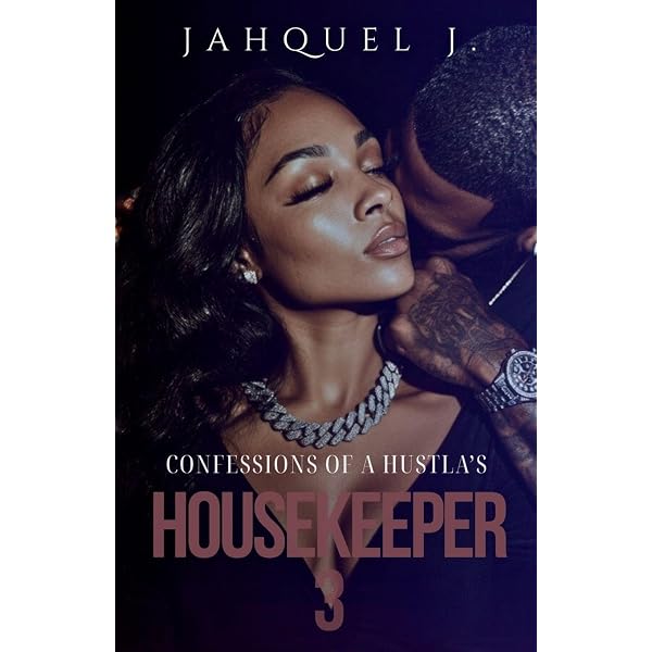 Amazon.com: Confessions Of A Hustla's Housekeeper: 9798334250147