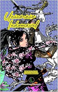 Livro Unicórnio Indomável