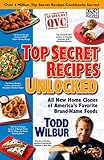 Top Secret Recipes Unlocked: All New Home Clones of America's Favorite Brand-Name Foods