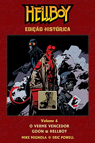 Livro Hellboy   O Verme Vencedor, Goon   Hellboy   Edição Histórica  Volume 06