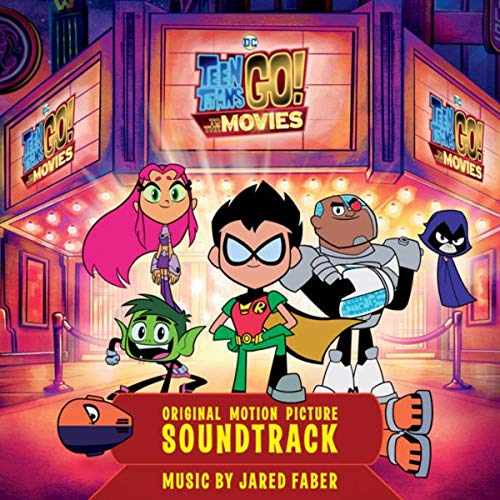 Album art for Teen Titans Go! To The Movies (Original Motion Picture Soundtrack) by Various Artists