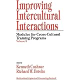 Improving Intercultural Interactions: Modules for Cross-Cultural Training Programs, Volume 2 (Multicultural Aspects of Counse