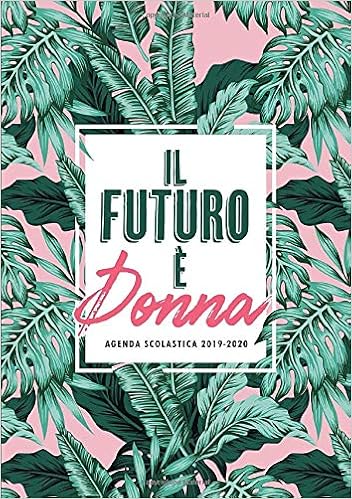 Amazoncom Il Futuro è Donna Agenda Scolastica 2019 2020