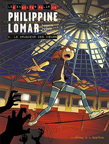 PHILIPPINE LOMAR T2-LE BRAQUEUR DES COEURS (PHILIPPINE LOMAR (2)) (French Edition) by Dominique ZAY, BLONDIN, DAWID