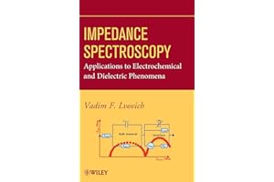 Impedance Spectroscopy: Applications to Electrochemical and Dielectric Phenomena