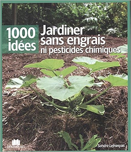 Jardiner sans engrais ni pesticides chimiques