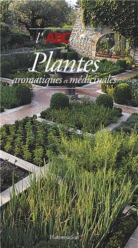 L' ABCdaire des plantes aromatiques et médicinales