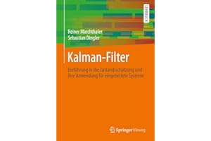 Kalman-Filter: Einführung in die Zustandsschätzung und ihre Anwendung für eingebettete Systeme