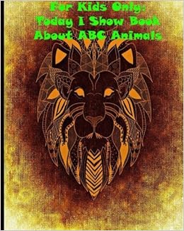 For Kids Only Today I Show Book About Abc Animals Cptaim - 