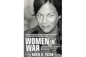 Women In War: A Gripping Collection of the Untold True Stories of History's Bravest Women Warriors
