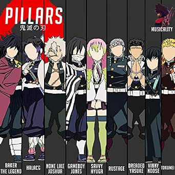 Pillars Demon Slayer Feat Baker The Legend Halacg Gameboyjones Savvy Hyuga Rustage Dreaded Yasuke Vinny Noose Tokumei Musicality By None Like Joshua On Amazon Music Amazon Com