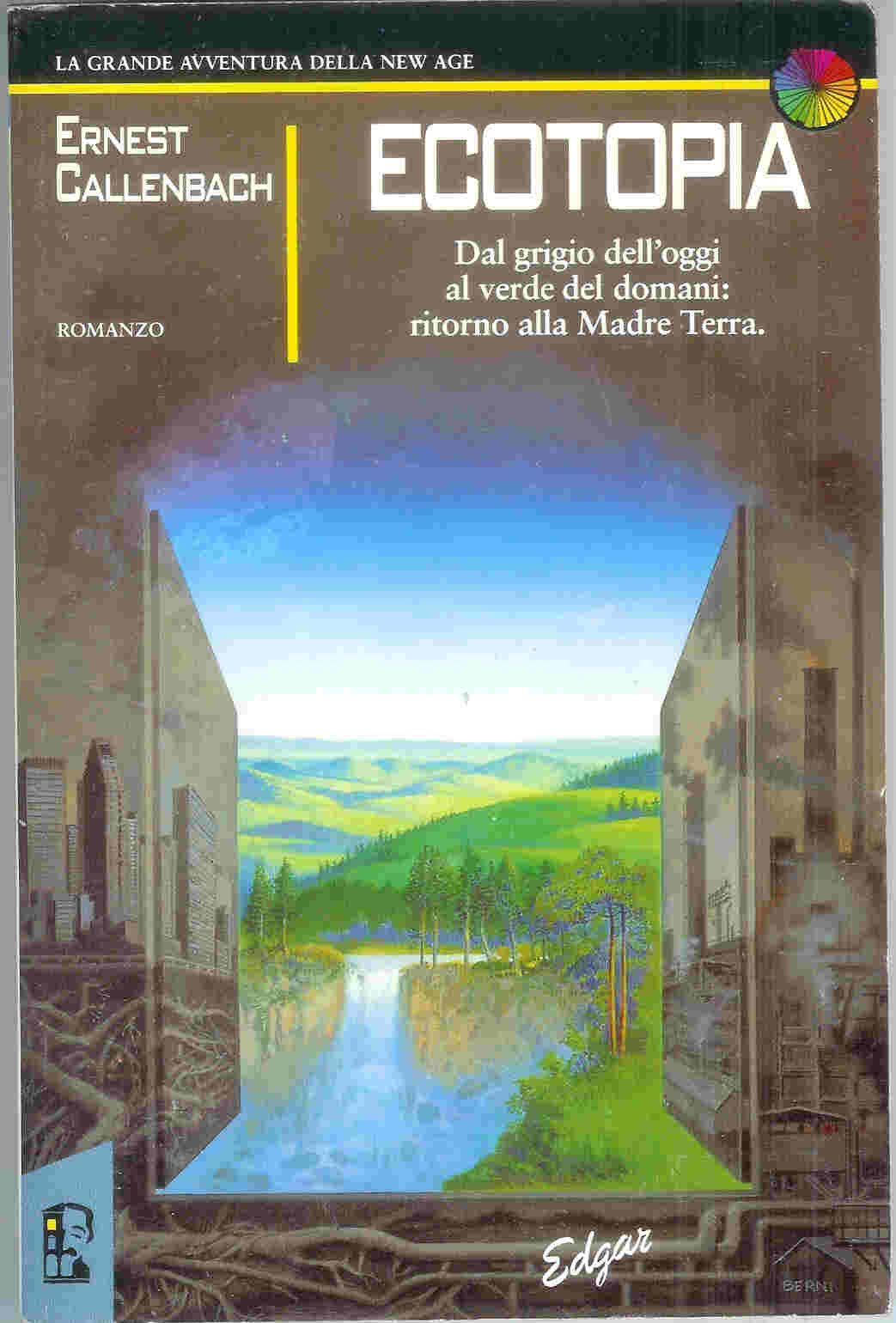 Ernest Callenbach - Ecotopia (1991)