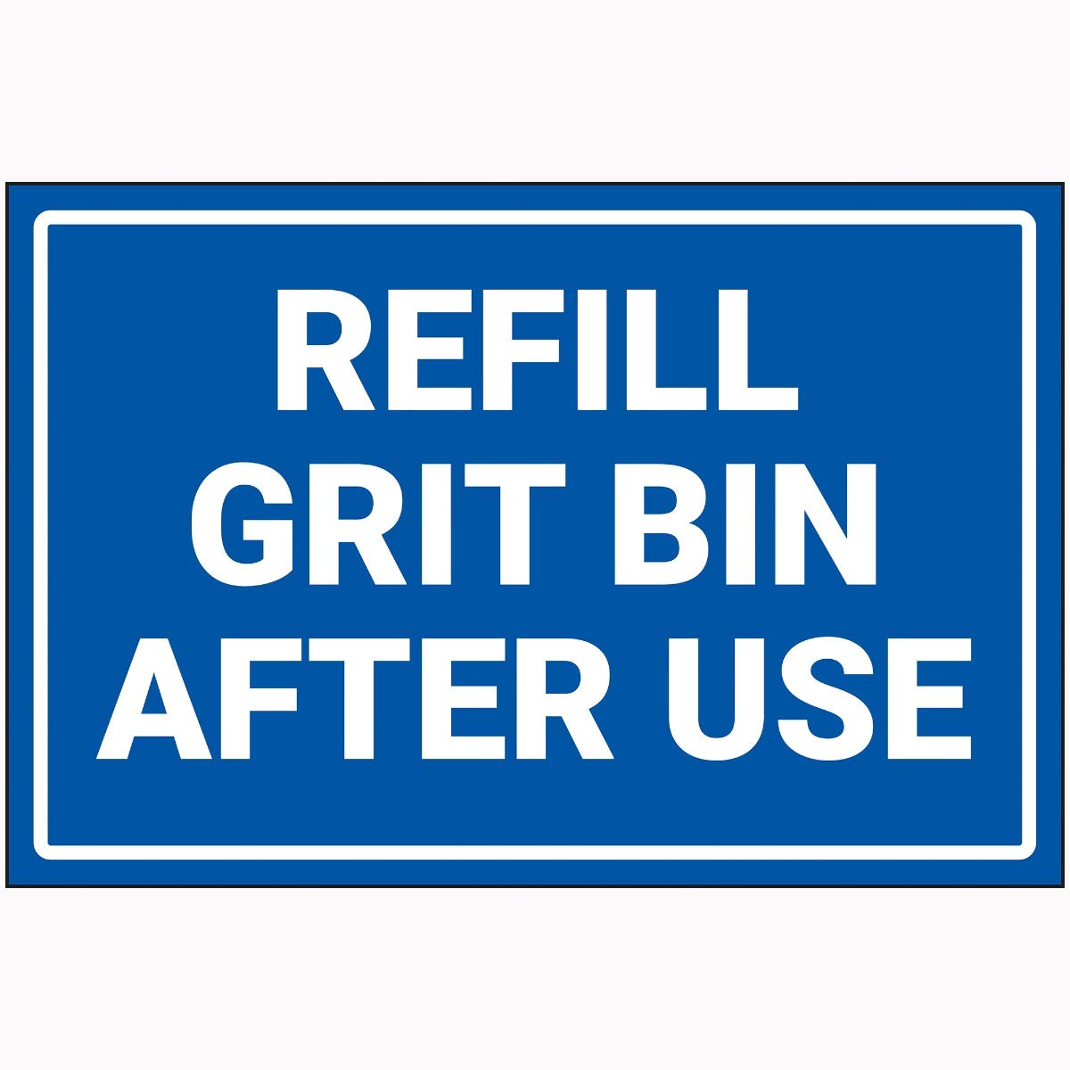 V Safety Refill Grit Bin After Use Sign - 300 mm x 200 mm - Super Strong PETG