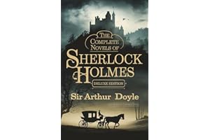 The Complete Novels of Sherlock Holmes (Deluxe Edition)