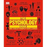 The Psychology Book: Big Ideas Simply Explained