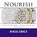 Nourish (Angie's Extreme Stress Menders Volume 6) by Angie Grace