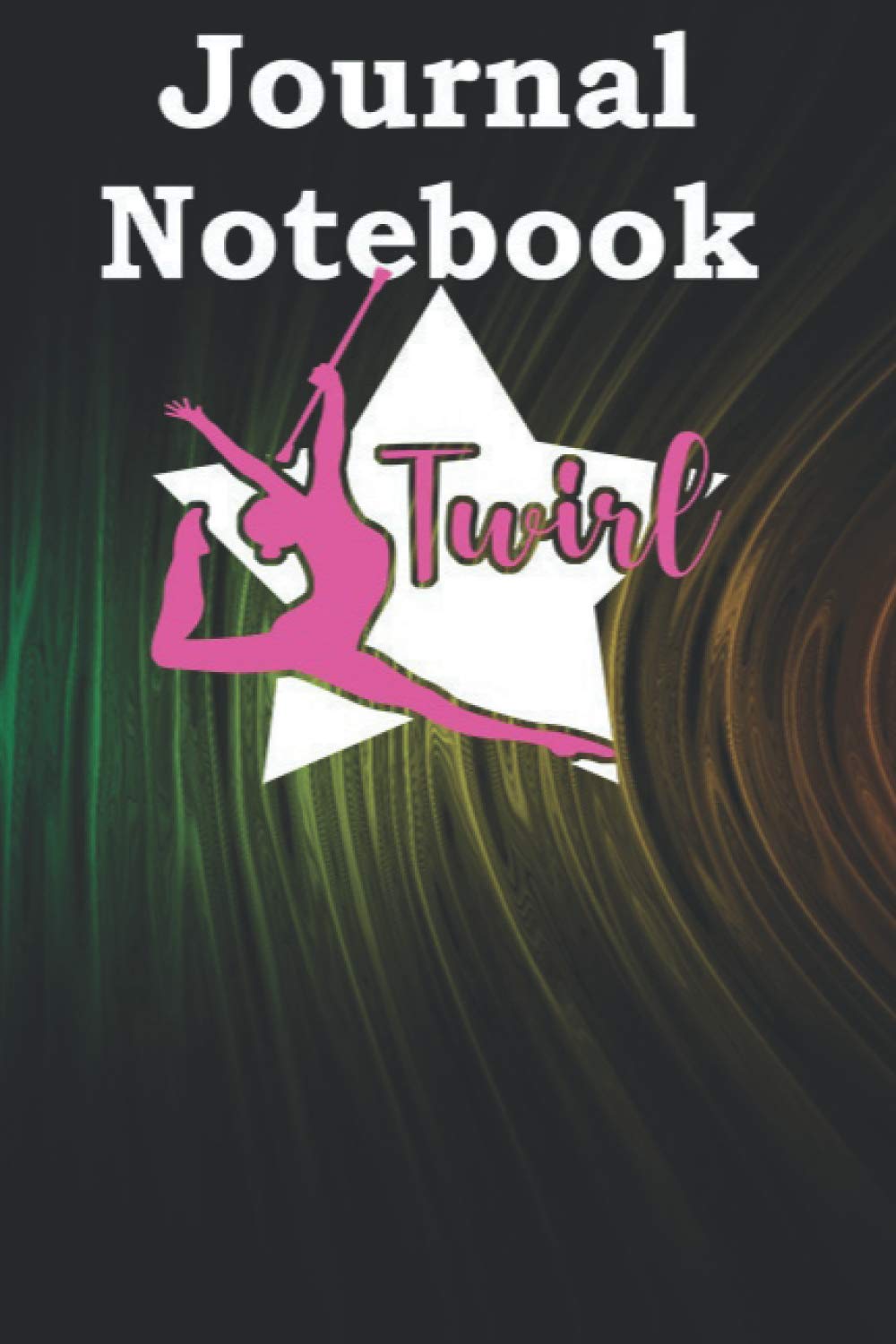 Composition, Journal Notebook: Cute Baton Twirling Gif For Majorettes and Teams Size 6'' x 9'' x 100 Lined and Blank Pages for Notes, To Do Lists, Notepad, Journal Gift for beloveds