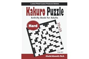 Kakuro Puzzle Activity Book for Adults: 100 Large Print Hard Cross Sums (20x20) Puzzles : Only for Genius