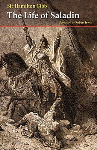 The Life of Saladin: From the Works of Baha Ad-Din and Imad Ad-Din (Saqi Essentials)