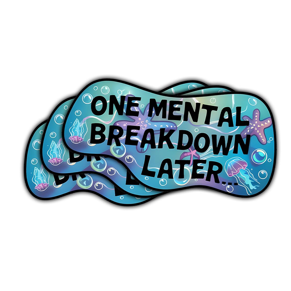 Photo 1 of (3psc) One Mental Breakdown Later Sticker, Mental Health Sticker, Funny Anxiety Stickers Gift Decorations for Laptop Water Bottle Car Phone Helmet Window Kindle Notebook 3"