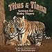 Titus & Tiana: (Lesson for Baby Tiger)