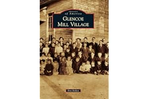 Glencoe Mill Village (Images of America)