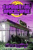Exponential Apocalypse by Eirik Gumeny