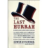 The Last Hurrah: A Novel